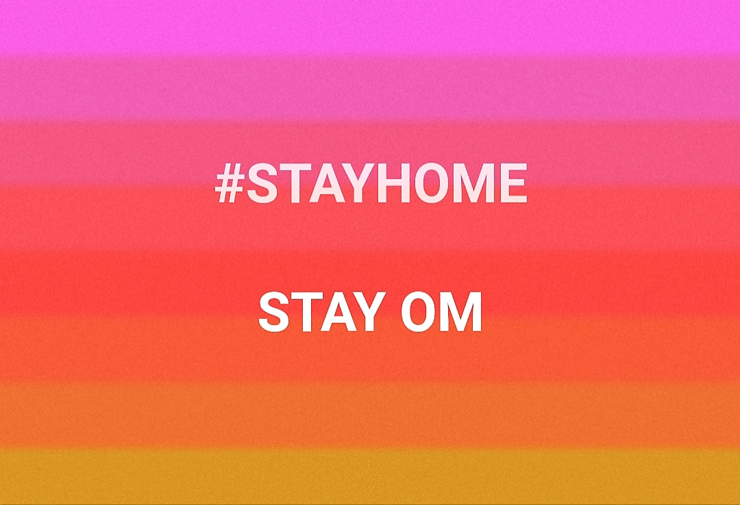 Stay Home Stay OM